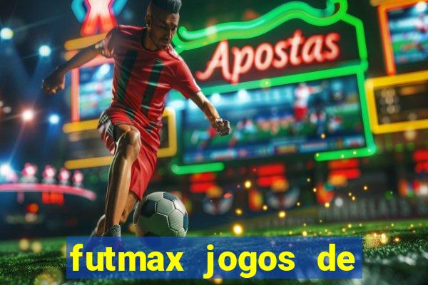 futmax jogos de hoje ao vivo